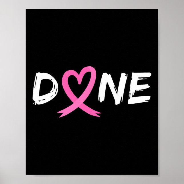 Last Day Of Radiation Chemo Breast Cancer Love Hea Poster (Front)