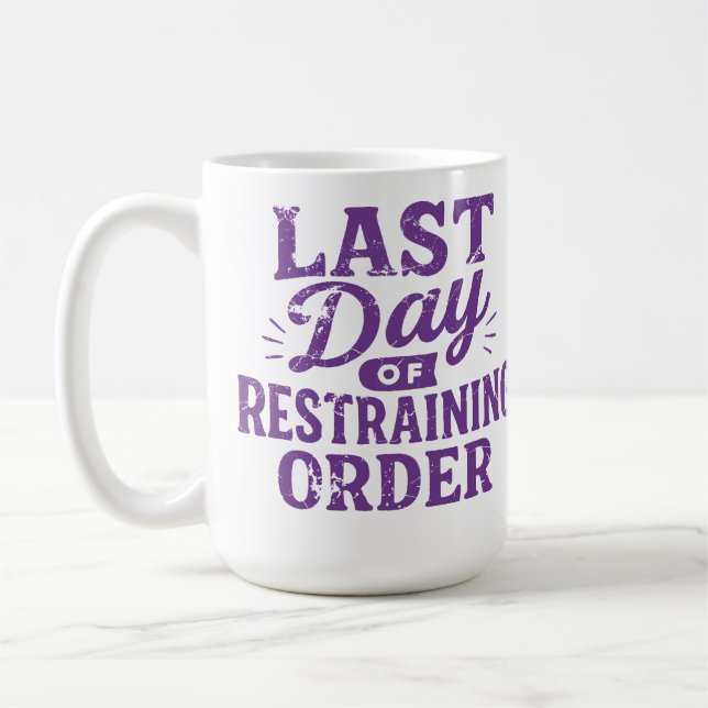 Last Day of Restraining Order Purple Print Coffee Mug (Left)