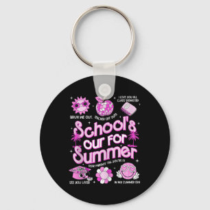 Last Day Of School39s Out For Summer Teacher Girls Key Ring