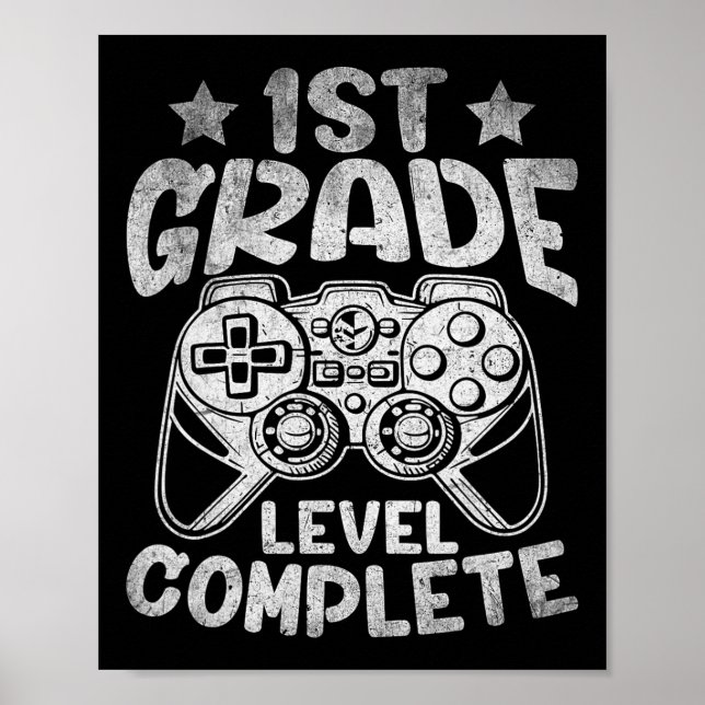 Last Day Of School 1st Grade Level Complete Gradua Poster (Front)
