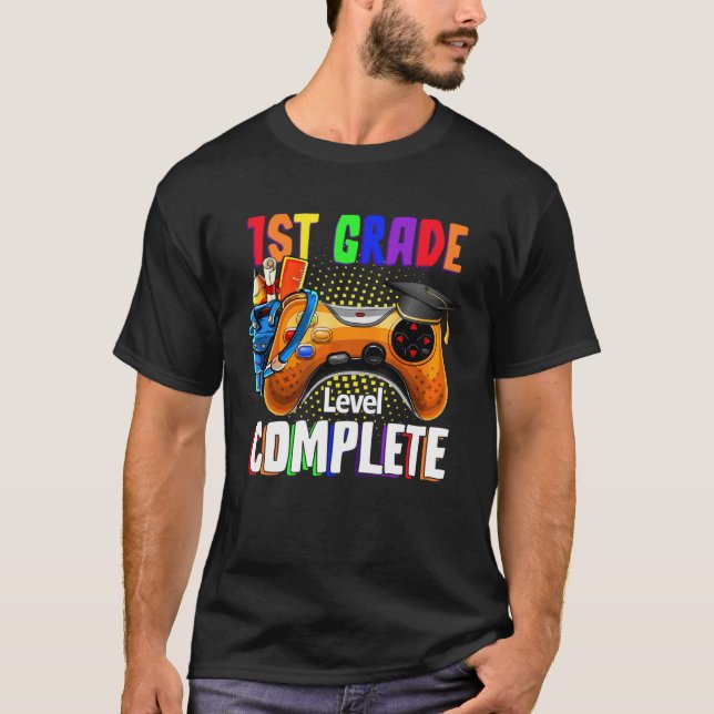 Last Day Of School 1st Grade Level Complete Gradua T-Shirt (Front)
