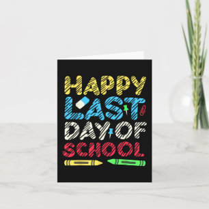 Last Day Of School 2024 Grad Student Teacher Kids Card