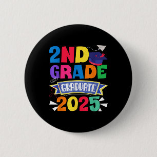 Last Day Of School 2nd Grade Graduate 2025 Second  6 Cm Round Badge