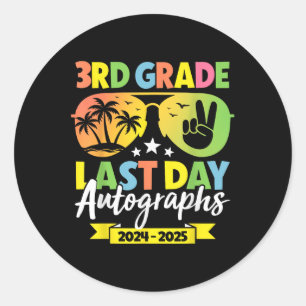 Last Day Of School 3rd Grade Autographs 3rd Grade Classic Round Sticker