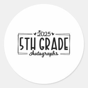 Last Day Of School Autograph 2025 5th Grade Gradua Classic Round Sticker