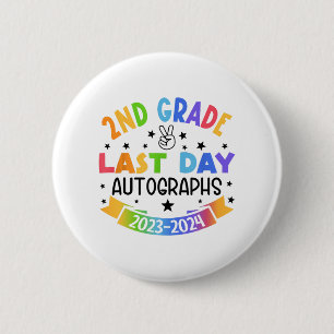Last Day Of School Autograph 2nd Grade Graduation 6 Cm Round Badge