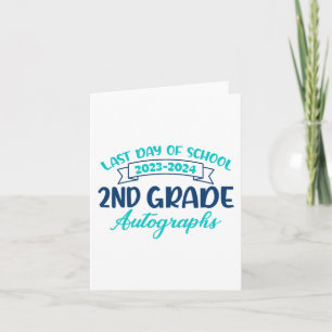 Last Day Of School Autograph 2nd Grade Graduation  Card
