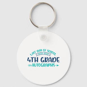Last Day Of School Autograph 4th Grade Graduation Key Ring