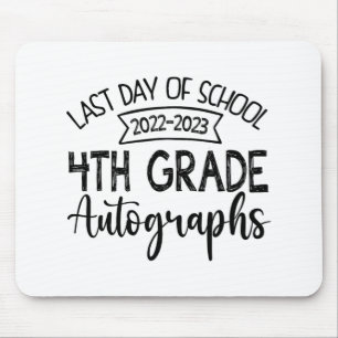 Last Day Of School Autograph 4th Grade Graduation Mouse Mat