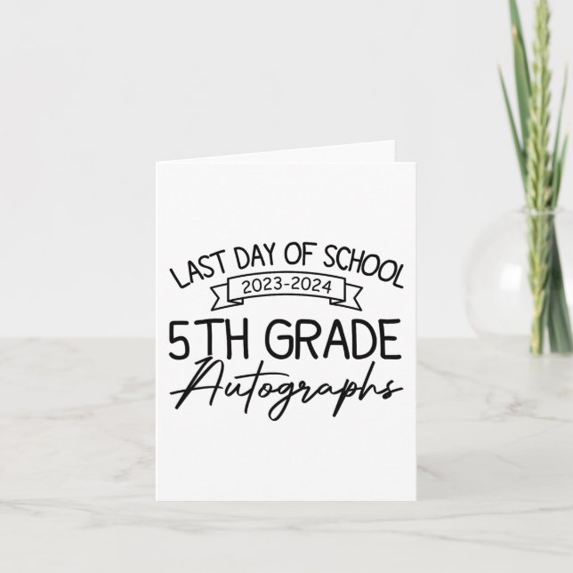 Last Day Of School Autograph 5th Grade Graduation  Card (Front)