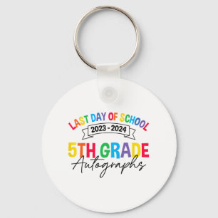 Last Day Of School Autograph 5th Grade Graduation Key Ring