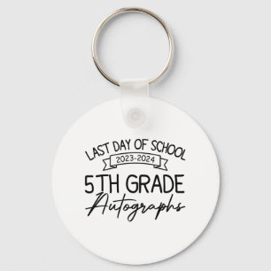 Last Day Of School Autograph 5th Grade Graduation Key Ring