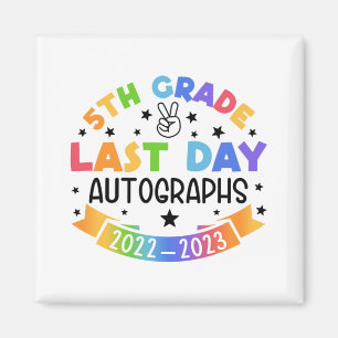 Last Day Of School Autograph 5th Grade Graduation Magnet
