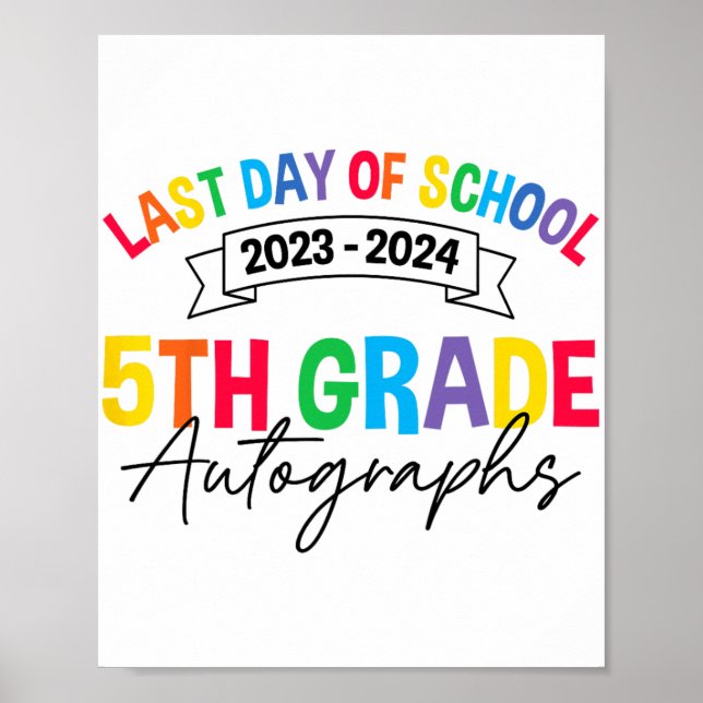 Last Day Of School Autograph 5th Grade Graduation  Poster (Front)