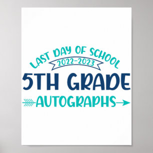 Last Day Of School Autograph 5th Grade Graduation Poster