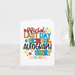 Last Day Of School Autograph Kindergarten Graduati Card