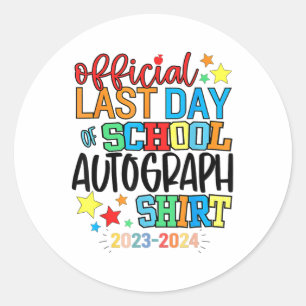 Last Day Of School Autograph Kindergarten Graduati Classic Round Sticker