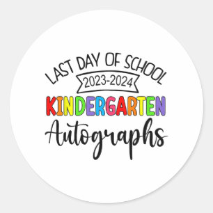 Last Day Of School Autograph Kindergarten Graduati Classic Round Sticker