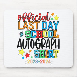 Last Day Of School Autograph Kindergarten Graduati Mouse Mat