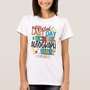 Last Day Of School Autograph Kindergarten Graduati T-Shirt