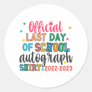 Last Day Of School Autograph Teacher Students Kids Classic Round Sticker