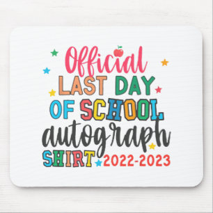 Last Day Of School Autograph Teacher Students Kids Mouse Mat