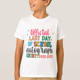 Last Day Of School Autograph Teacher Students Kids T-Shirt