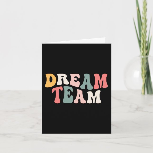 Last Day Of School Back To School Dream Team Teach Card (Front)