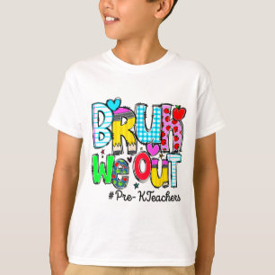 Last Day Of School Bruh We Out Pre-k Teachers Wome T-Shirt