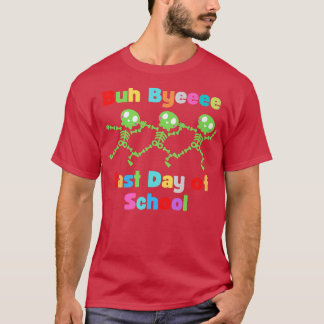 Last Day of School Buh Bye Dancing Skeleton Design T-Shirt