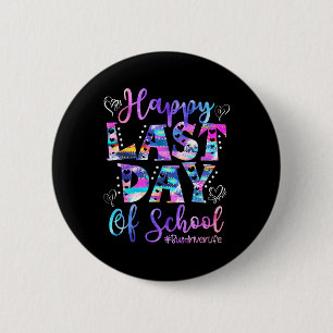 Last Day Of School Bus Driver Life Summer Funny 1  6 Cm Round Badge
