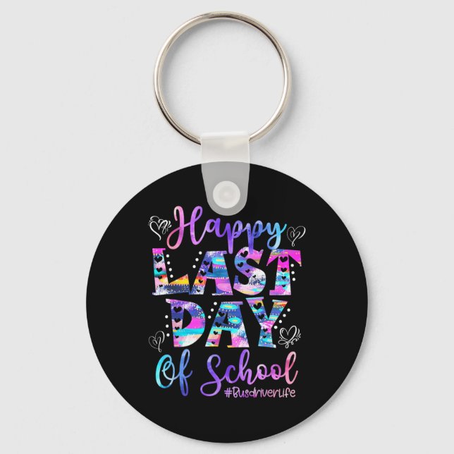 Last Day Of School Bus Driver Life Summer Funny 1  Key Ring (Front)