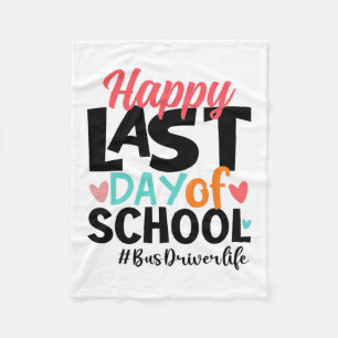 Last Day Of School Bus Driver Life Summer Funny Fleece Blanket