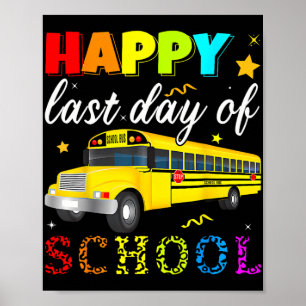 Last Day Of School Bus Driver Off Duty Student Tea Poster