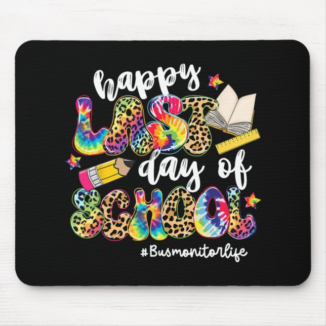 Last Day Of School Bus Monitor Life Leopard Tie Dy Mouse Mat (Front)