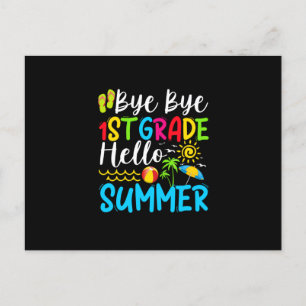 Last Day Of School Bye Bye 1st Grade Hello Summer. Announcement Postcard