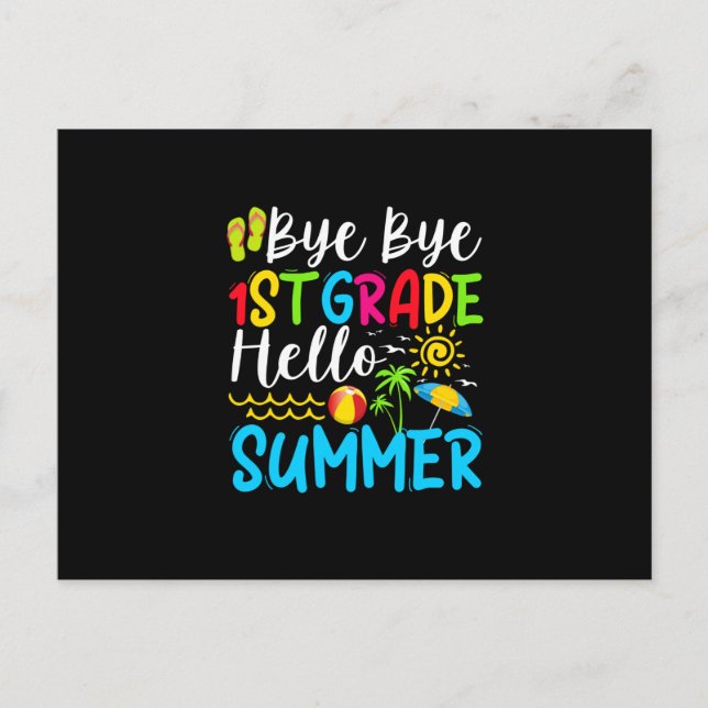 Last Day Of School Bye Bye 1st Grade Hello Summer. Announcement Postcard (Front)