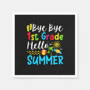 Last Day Of School Bye Bye 1st Hello Summer Napkin