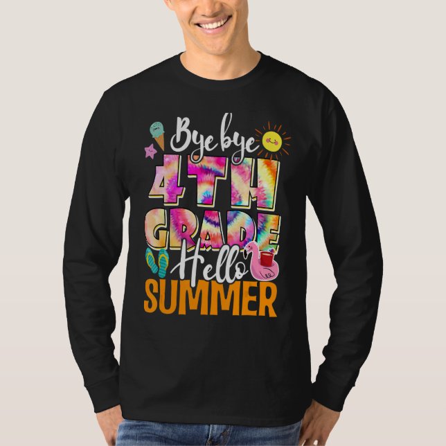 Last Day Of School Bye Bye 4th Grade Hellosummer T T-Shirt (Front)