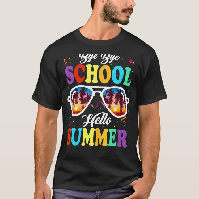 Last Day Of School Bye School Hello Pool Swimming  T-Shirt (Front)