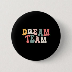 Last Day Of School Ck To School Dream Team Teacher 6 Cm Round Badge
