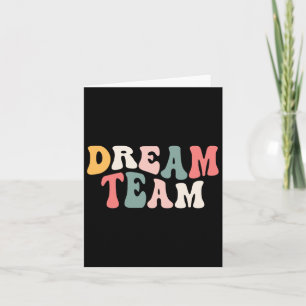 Last Day Of School Ck To School Dream Team Teacher Card