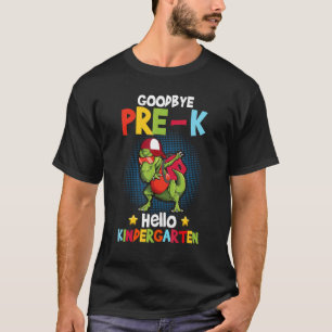 Last Day Of School Dinosaur Goodbye Pre K Hello Ki T-Shirt