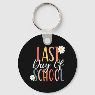 Last Day Of School For Groovy Students Teachers  Key Ring