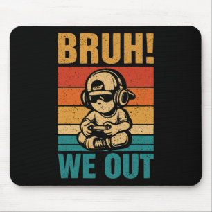 Last Day Of School Gamer Gaming Bruh We Out Studen Mouse Mat