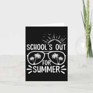Last Day Of School Gift Schools Out For Summer Kid Card