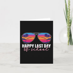Last Day Of School Gles Teacher Student Graduation Card