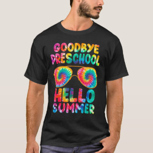 Last Day Of School Goodbye Preschool Hello Summer  T-Shirt