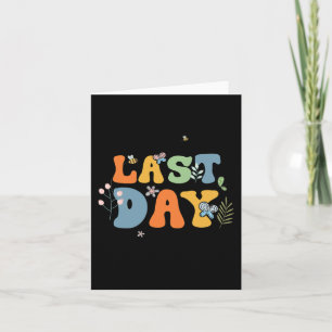 Last Day Of School Graduation Groovy Teacher Stude Card
