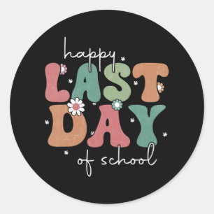 Last Day Of School Graduation Groovy Teacher Stude Classic Round Sticker